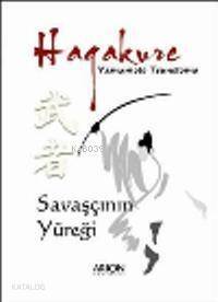 Hagakure; Savaşçının Yüreği - 1