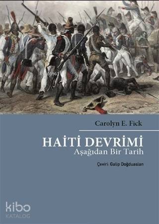 Haiti Devrimi; Aşağıdan Bir Tarih - 1