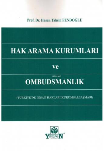 Hak Arama Kurumları ve Ombudsmanlık (Türkiye'de İnsan Hakları Kurumsallaşması) - 1