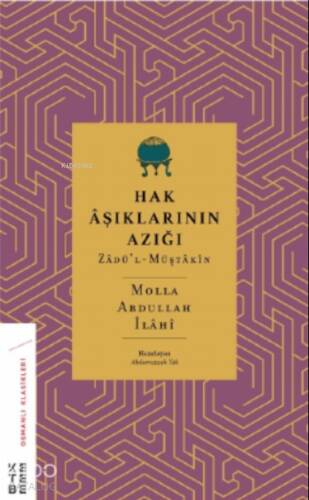 Hak Âşıklarının Azığı;Zâdü’l-Müştâkîn - 1