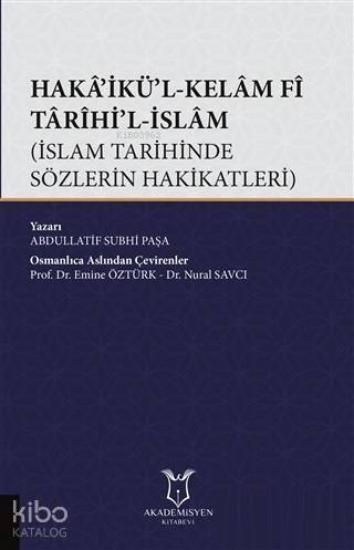 Haka'ikü'l-Kelam Fi Tarihi'l-İslam; İslam Tarihinde Sözlerin Hakikatleri - 1