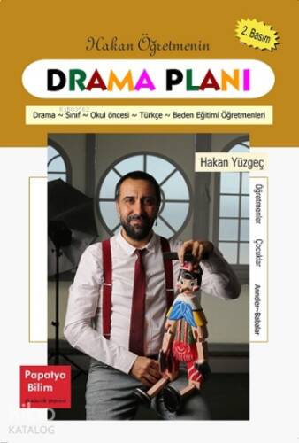 Hakan Öğretmenin Drama Planları - 1