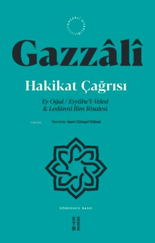 Hakikat Çağrısı; Ey Oğul / Eyyühe'l-Veled & Ledünnî İlim Risalesi - 1