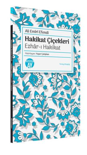 Hakikat Çiçekleri;Ezhâr-ı Hakikat - 1