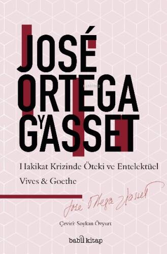 Hakikat Krizinde Entelektüel ve Öteki;;Vives-Goethe - 1