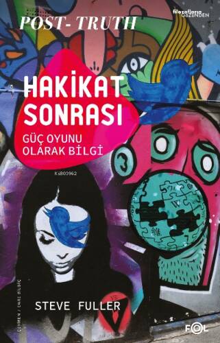 Hakikat Sonrası –Güç Oyunu Olarak Bilgi - 1