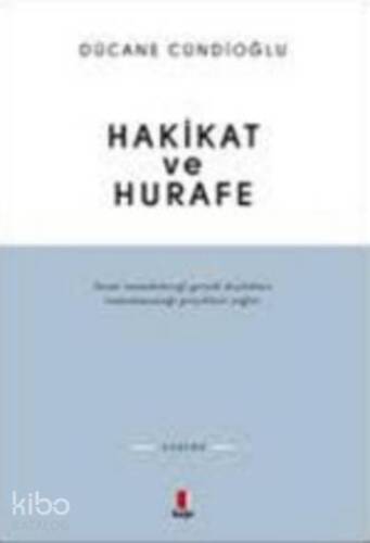 Hakikat ve Hurafe - 1