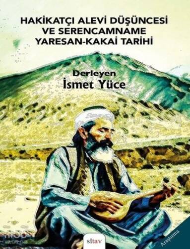 Hakikatçı Alevi Düşüncesi ve Serencamname Yaresan - Kakai Tarihi - 1