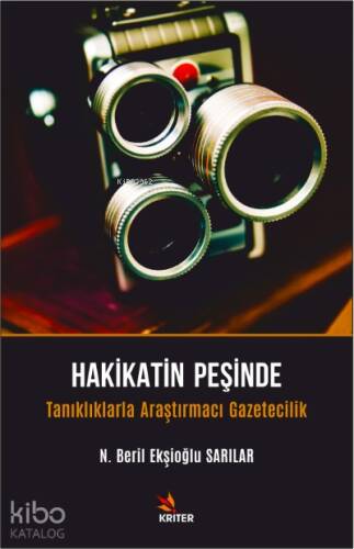 Hakikatin Peşinde Tanıklıklarla Araştırmacı Gazetecilik - 1