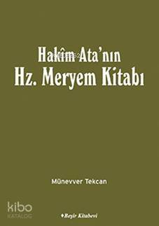 Hakim Ata'nın Hz. Meryem Kitabı - 1