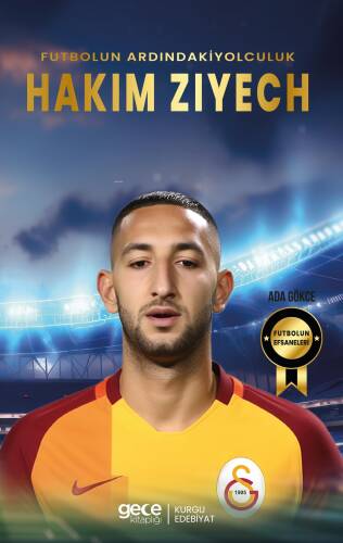 Hakim Ziyech ;Futbolun Ardındaki Yolculuk - 1