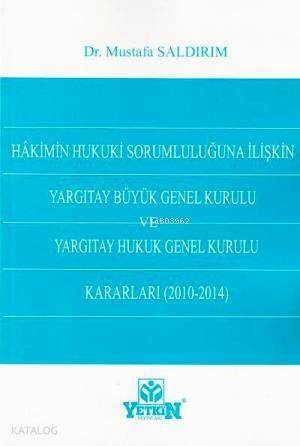 Hakimin Hukuki Sorumluluğuna İlişkin Yargıtay Büyük Genel Kurulu; ve Yargıtay Hukuk Genel Kurulu Kararları - 1