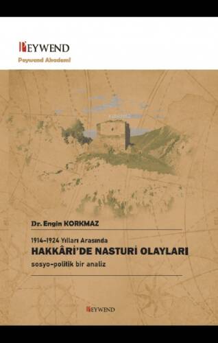 Hakkari'de Nasturi Olayları - Sosyo-Politik Bir Analiz - 1