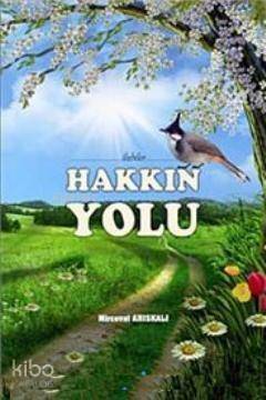 Hakkın Yolu; İlahiler - 1