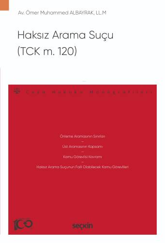 Haksız Arama Suçu (TCK m. 120);Ceza Hukuku Monografileri - 1