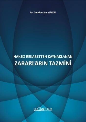 Haksız Rekabetten Kaynaklanan Zararların Tazmini - 1