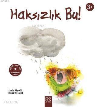 Haksızlık Bu!; Özdenetim Serisi - 1