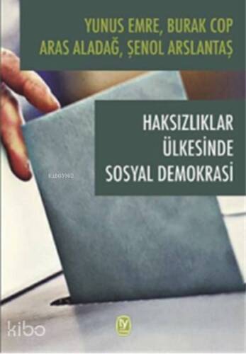 Haksızlıklar Ülkesinde Sosyal Demokrasi - 1