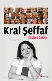 Hal Bu ki Kral Şeffaf - 1