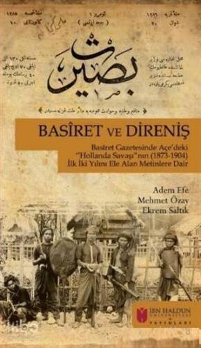 Haldun Üniversitesi Yayınları; Basiret Gazetesinde Açe'deki Hollanda Savaşı'nın (1873-1904) İlk Yılını Ele Alan Merinlere Dair - 1