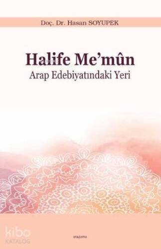 Halife Me'mun; Arap Edebiyatındaki Yeri - 1