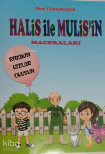 Halis ile Muhlis'in Maceraları - Bırakın Kızlar Okusun - 1