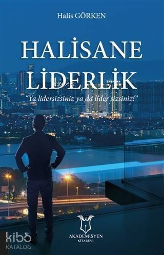 Halisane Liderlik - 1