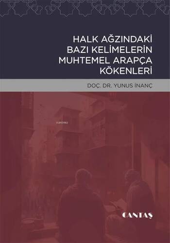 Halk Ağzında Bazı Kelimelerin Arapça Kökenleri - 1