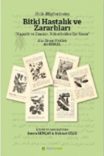 Halk Bilginlerinden Bitki Hastalık ve Zararlıları “Haşerât ve Emrâz-ı Nebatiye’den Bir Kısım” - 1