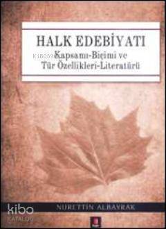 Halk Edebiyatı (Ciltli); Kapsamı-Biçimi ve Tür Özellikleri-Literatürü - 1