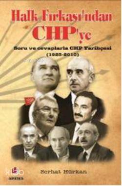 Halk Fırkasından CHPye; Soru ve cevaplarla CHP Tarihçesi (1923-2010) - 1