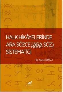 Halk Hikâyelerinde Ara Sözce (Ara Söz) Sistematiği - 1