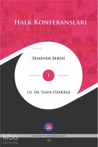 Halk Konferansları ;-Seminer Serisi - 1