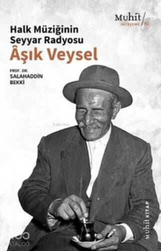 Halk Müziğinin Seyyar Radyosu Aşık Veysel - 1