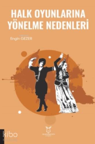 Halk Oyunlarına Yönelme Nedenleri - 1