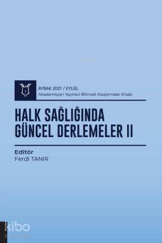 Halk Sağlığında Güncel Derlemeler II ( Aybak 2021 Eylül ) - 1