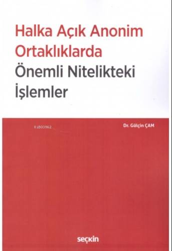 Halka Açık Anonim Ortaklıklarda Önemli Nitelikteki İşlemler - 1