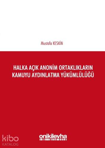 Halka Açık Anonim Ortaklıkların Kamuyu Aydınlatma Yükümlülüğü - 1