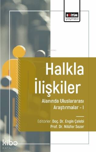 Halkla İlişkiler Alanında Uluslararası Araştırmalar I - 1