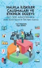 Halkla İlişkiler Çalışmaları ve Etkinlik Düzeyi: ISO 500 Araştırması; Şirketler Bazında Kapsamlı Bir Halkla İlişkiler Araştırması - 1