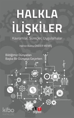 Halkla İlişkiler; Kavramlar, Süreçler, Uygulamalar - 1