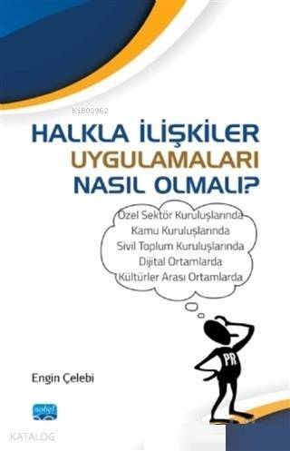 Halkla İlişkiler Uygulamaları Nasıl Olmalı? - 1