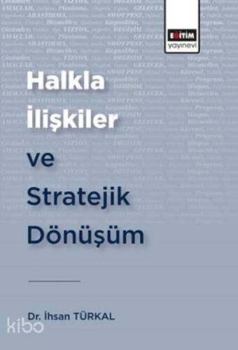 Halkla İlişkiler ve Stratejik Dönüşüm - 1