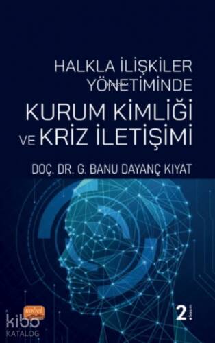 Halkla İlişkiler Yönetiminde Kurum Kimliği ve Kriz İletişimi - 1