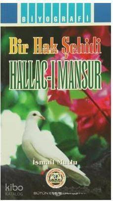 Hallac-ı Mansur (Bir Hak Şehidi) - 1