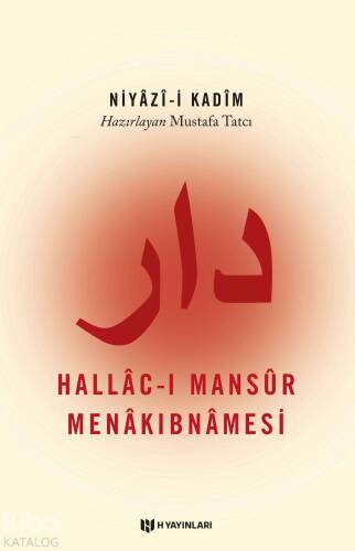 Hallac-ı Mansur Menakıbnamesi; Niyazi-i Kadim - 1