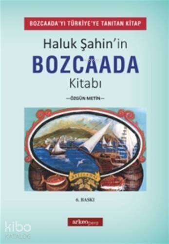 Haluk Şahin'in Bozcaada Kitabı - 1