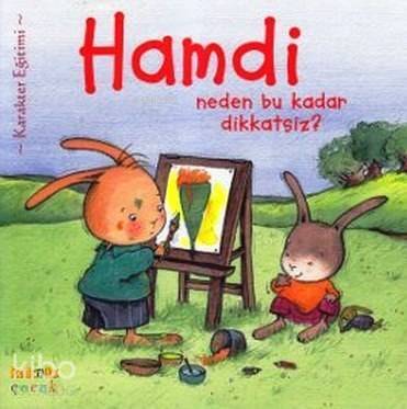 Hamdi Neden Bu Kadar Dikkatsiz? - 1