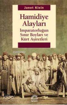 Hamidiye Alayları; İmparatorluğun Sınır Boyları ve Kürt Aşiretler - 1