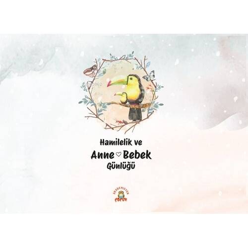 Hamilelik ve Anne Bebek Günlüğü - 1